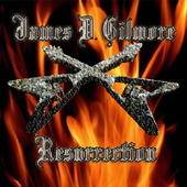 James D. Gilmore : Resurrection